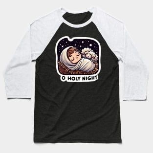 O Holy Night Baby Jesus Sleeping in the Manger with Sheep Baseball T-Shirt